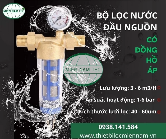 Bộ lọc nước đầu nguồn có đồng hồ áp
