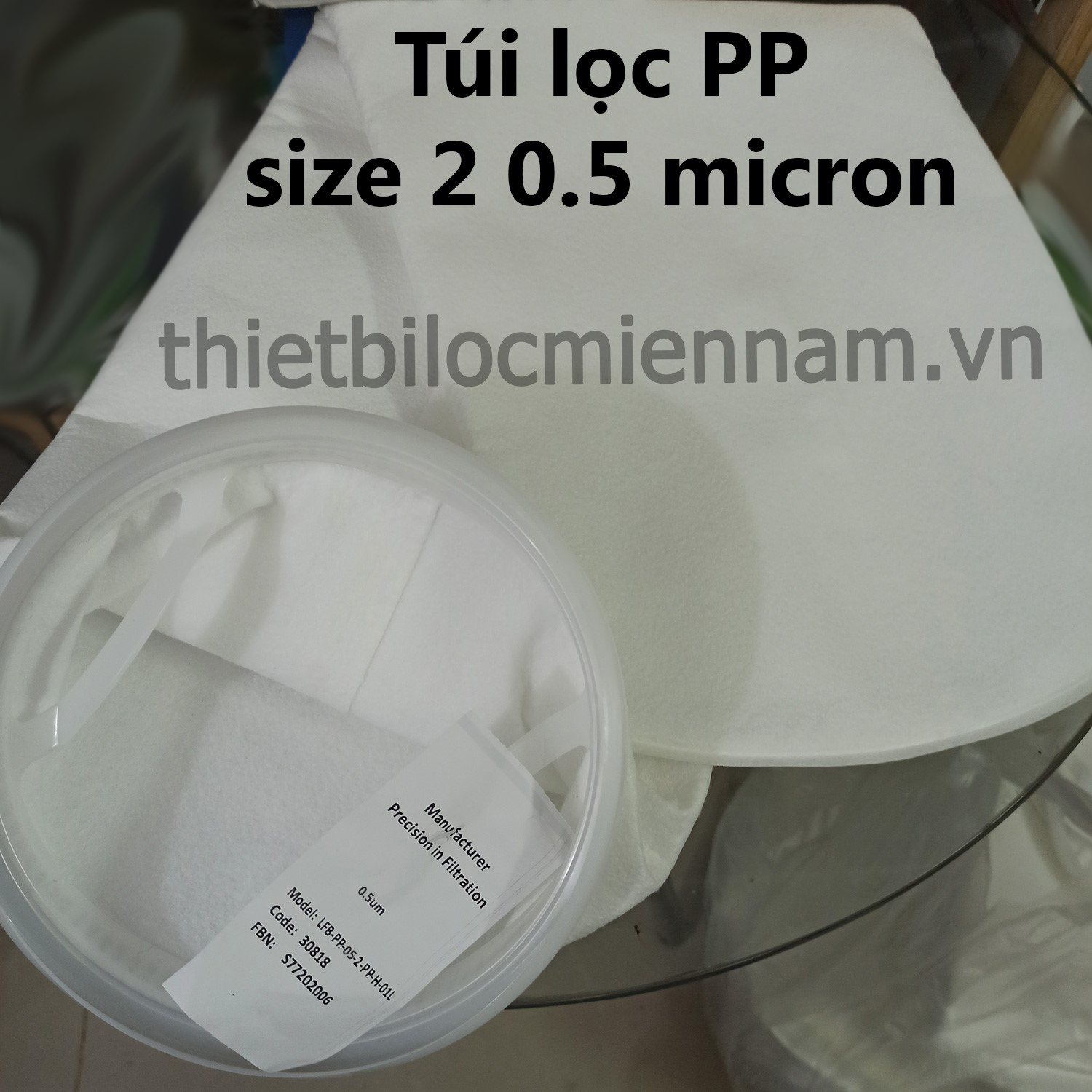 Túi lọc  PP size 2 ( 0.5; 1; 5; 10; 25; 50; 100 micron)